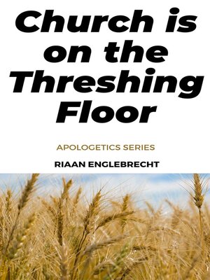 cover image of Church is on the Threshing Floor